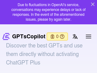 GPTsCopilot - 发现最好的 GPTs 并直接使用