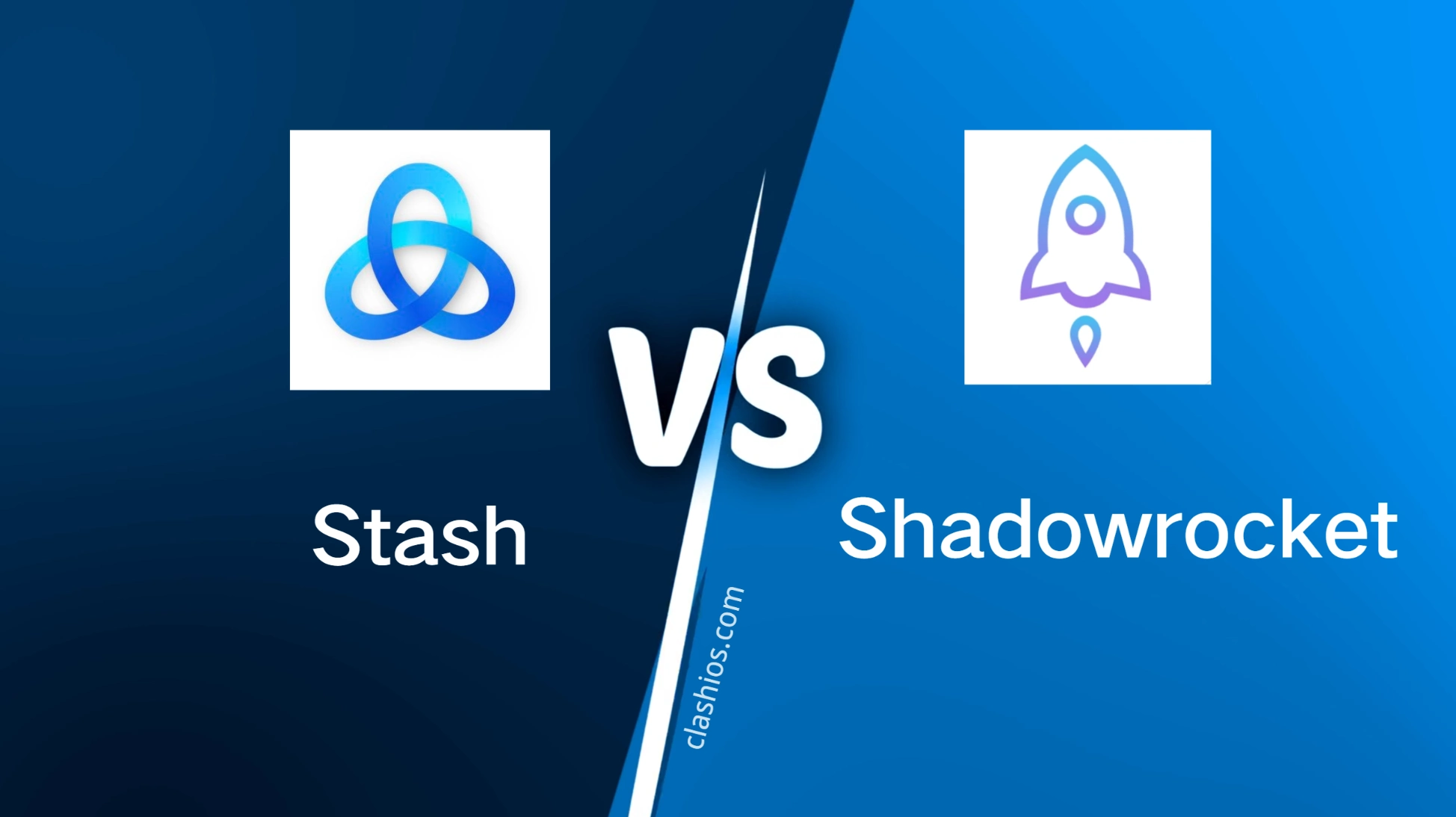 Stash Shadowrocket 对比 Stash Shadowrocket 对比